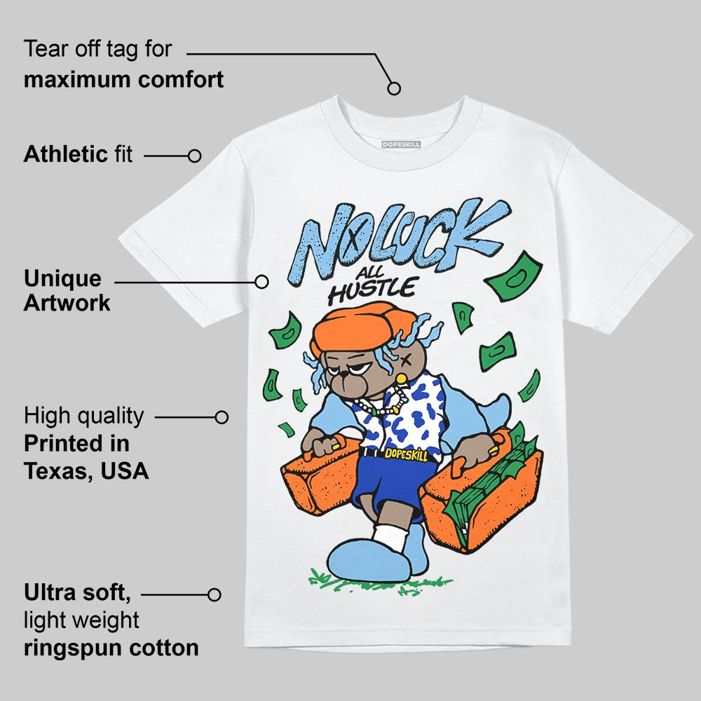 University Blue Collection DopeSkill T-Shirt No Luck, All Hustle Graphic