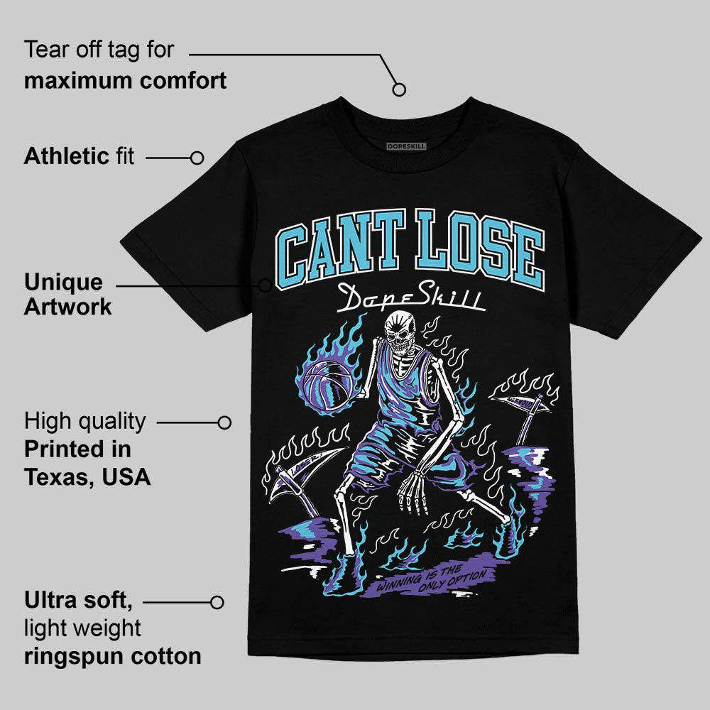 Aqua 8s DopeSkill T-Shirt Cant Lose Graphic
