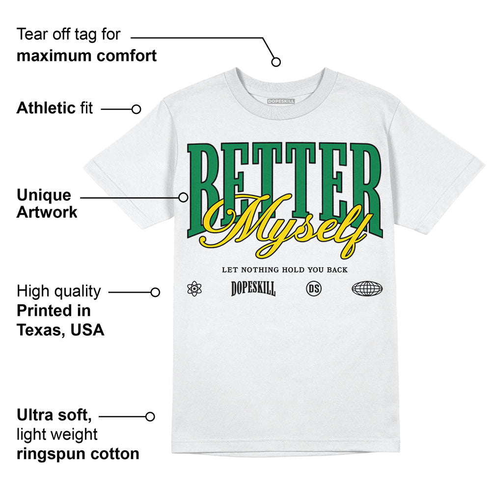 Lucky Green 5s DopeSkill T-Shirt Better Myself Graphic