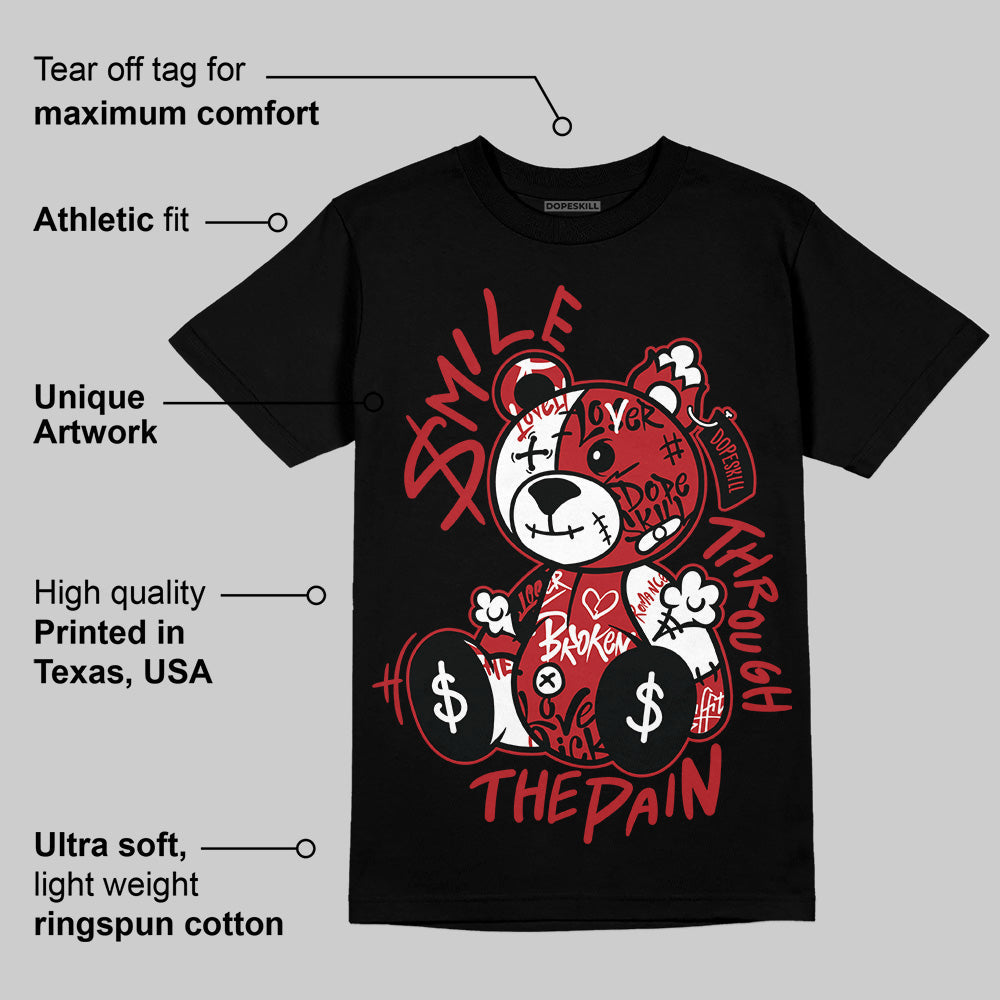 Black Toe Reimagined 1s DopeSkill T-Shirt Smile Through The Pain Graphic