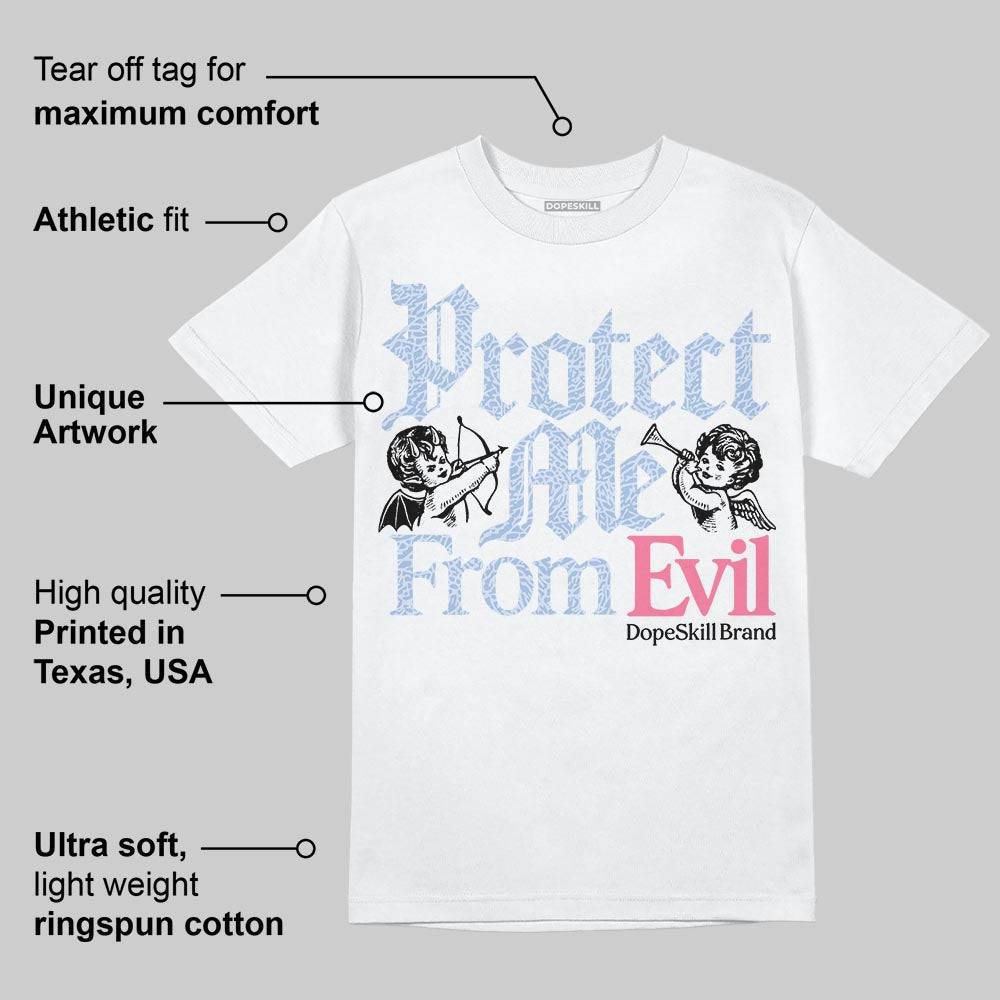Denim Pink Glow 3s DopeSkill T-Shirt Protect Me From Evil Graphic
