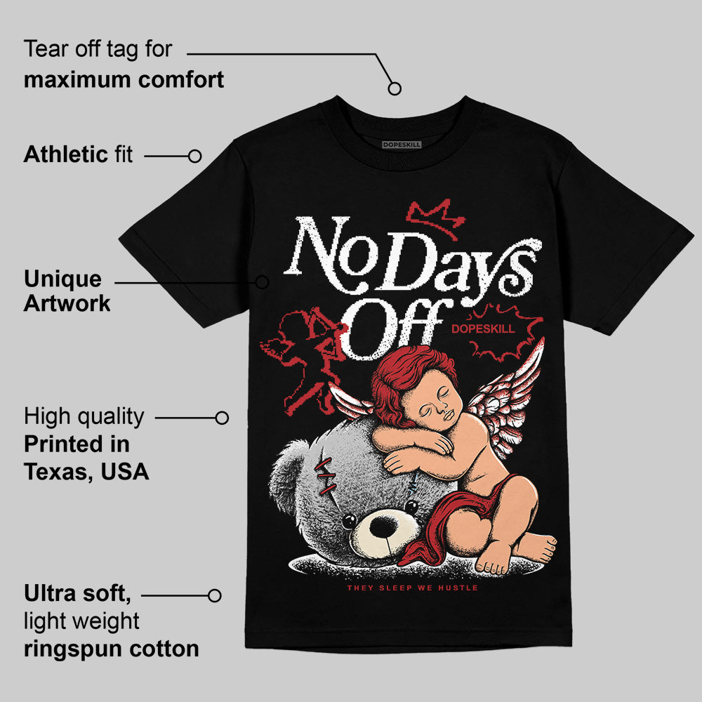 Black Toe Reimagined 1s DopeSkill T-Shirt New No Days Off Graphic