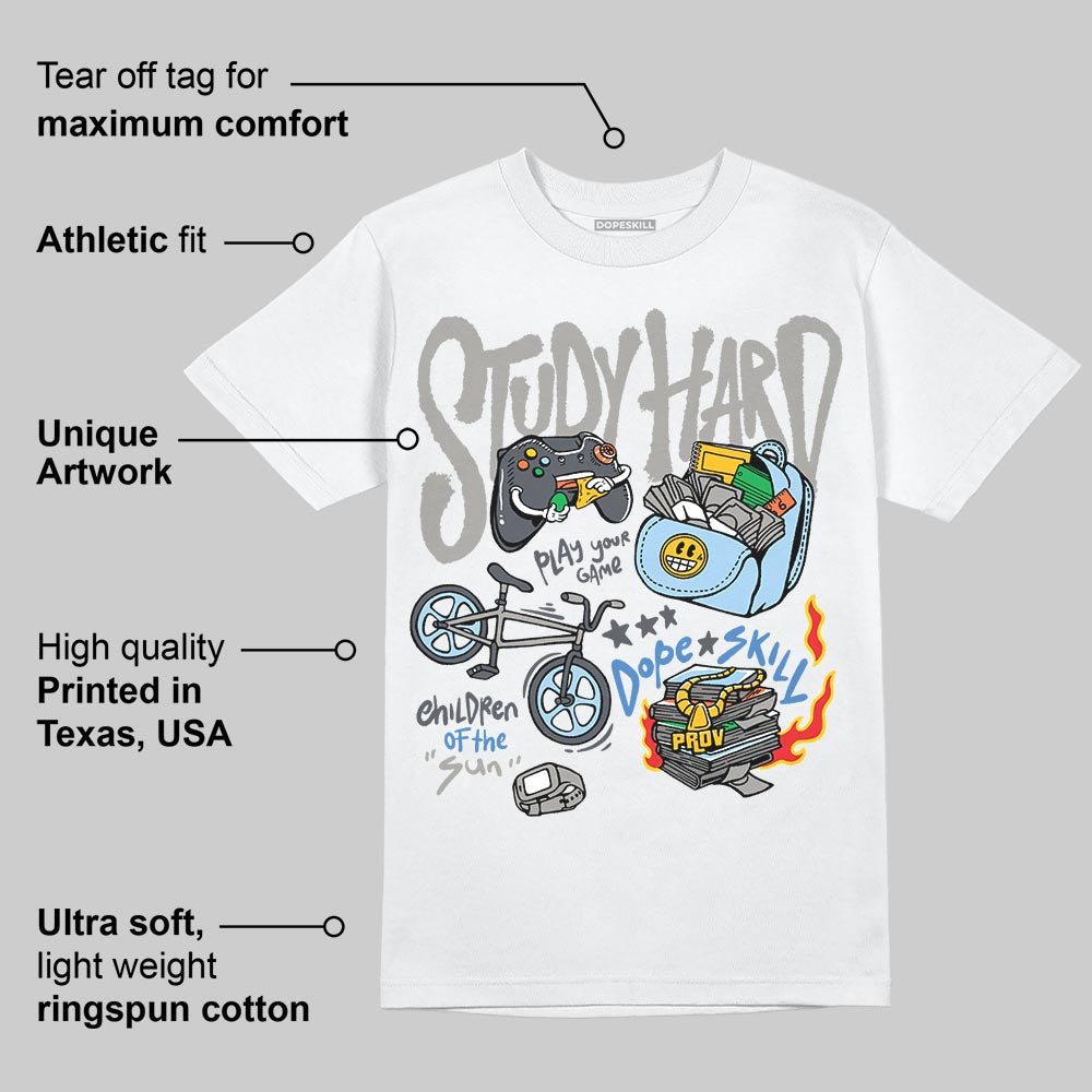 Cool Grey 11s DopeSkill T-Shirt Study Hard Graphic
