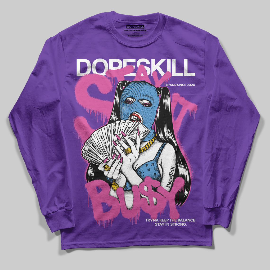 PURPLE Collection DopeSkill Purple Long Sleeve T-Shirt Stay It Busy Graphic