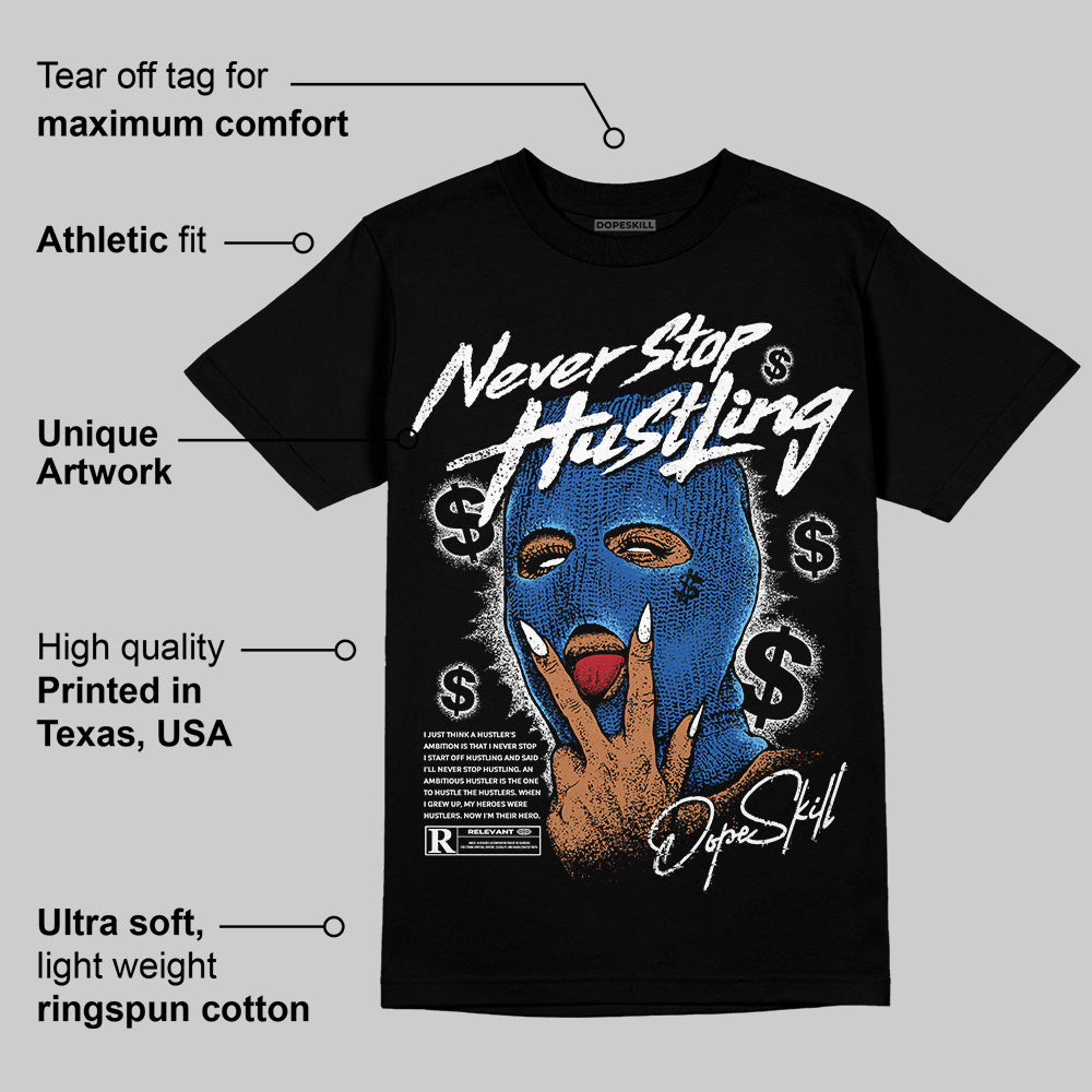 Blueberry 12s DopeSkill T-Shirt Never Stop Hustling Graphic
