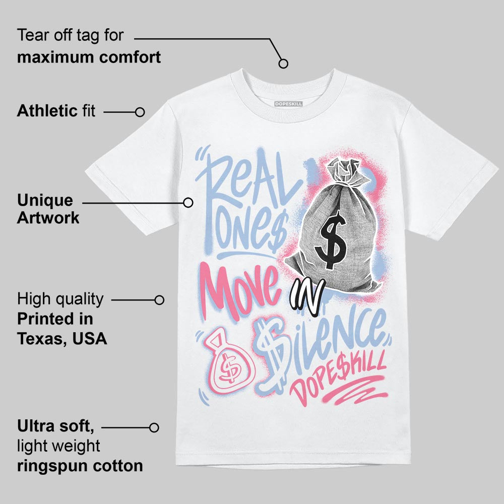 Denim Pink Glow 3s DopeSkill T-Shirt Real Ones Move In Silence Graphic