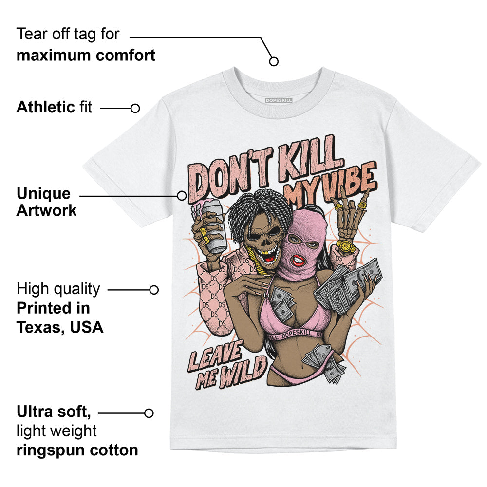 Legend Pink 11s DopeSkill T-Shirt Don't Kill My Vibe Graphic