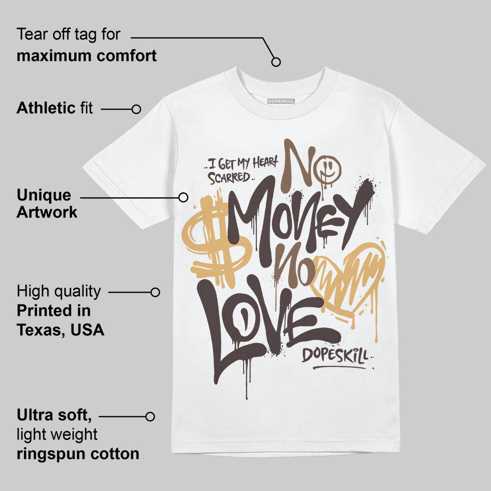Earth 5s DopeSkill T-Shirt No Money No Love Typo Graphic