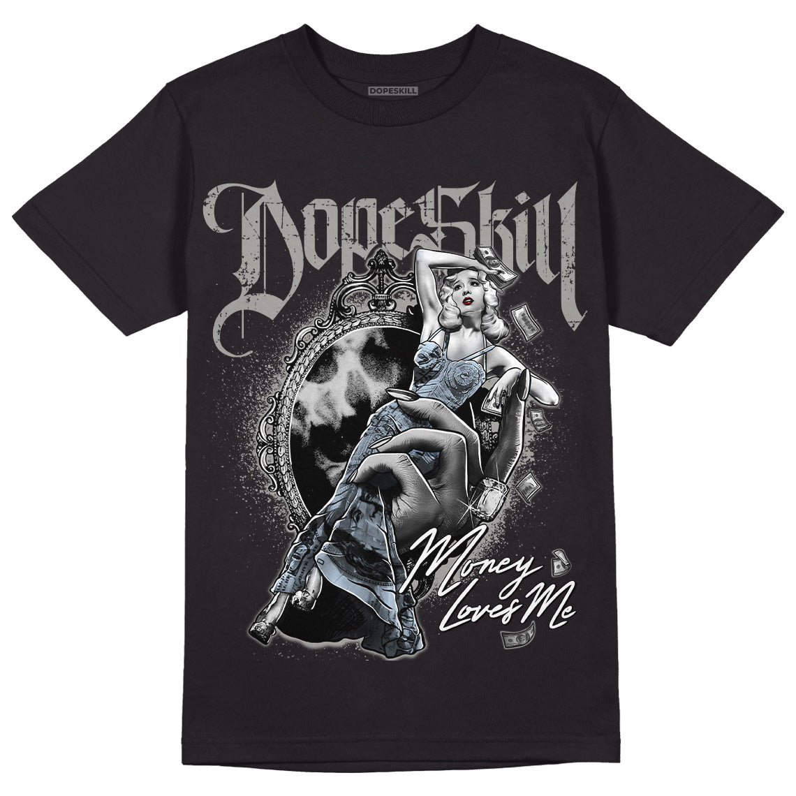 Cool Grey 11s DopeSkill T-Shirt Money Loves Me Graphic