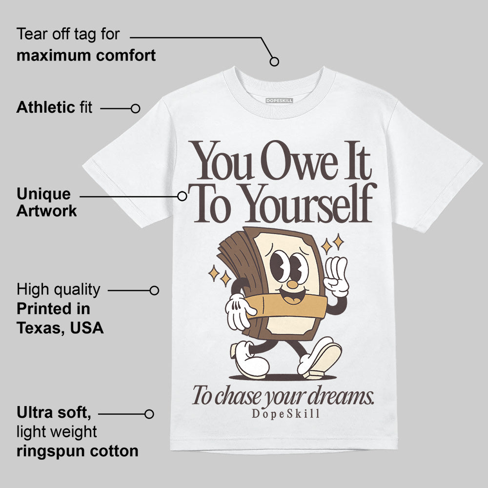 Earth 5s DopeSkill T-Shirt Owe It To Yourself Graphic