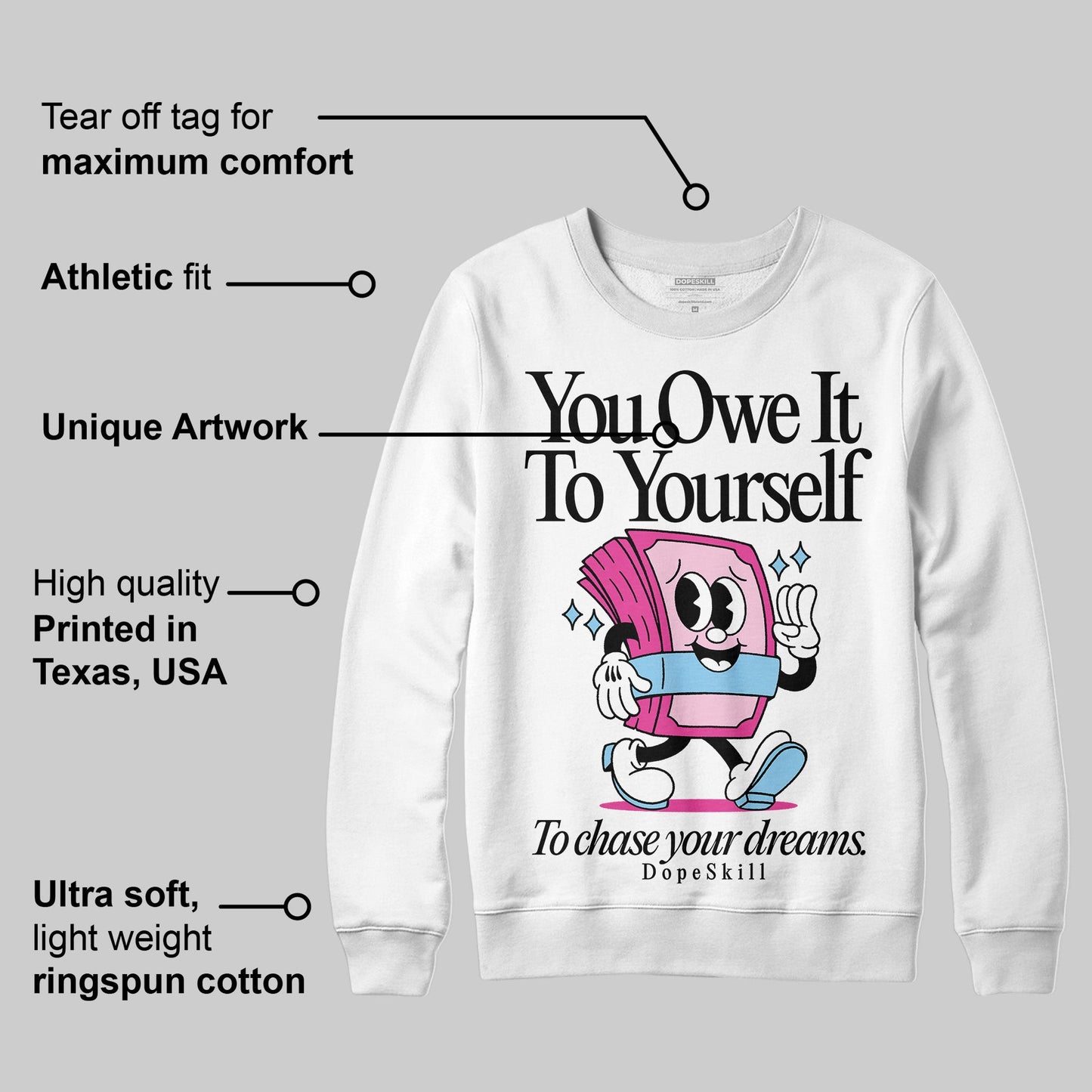 Doernbecher 6s DopeSkill Sweatshirt Owe It To Yourself Graphic