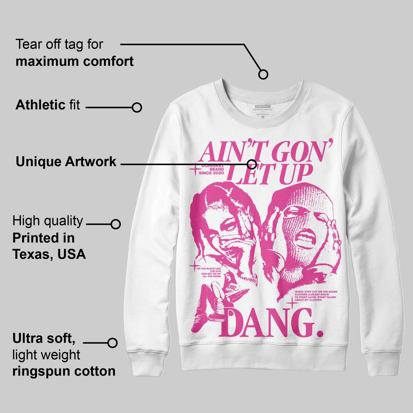 Triple Pink Dunk DopeSkill Sweatshirt Ain't Gon' Let Up Graphic