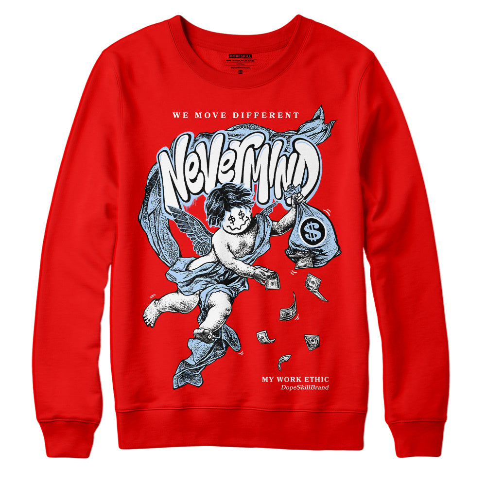Cherry 11s DopeSkill Varsity Red Sweatshirt Nevermind Graphic