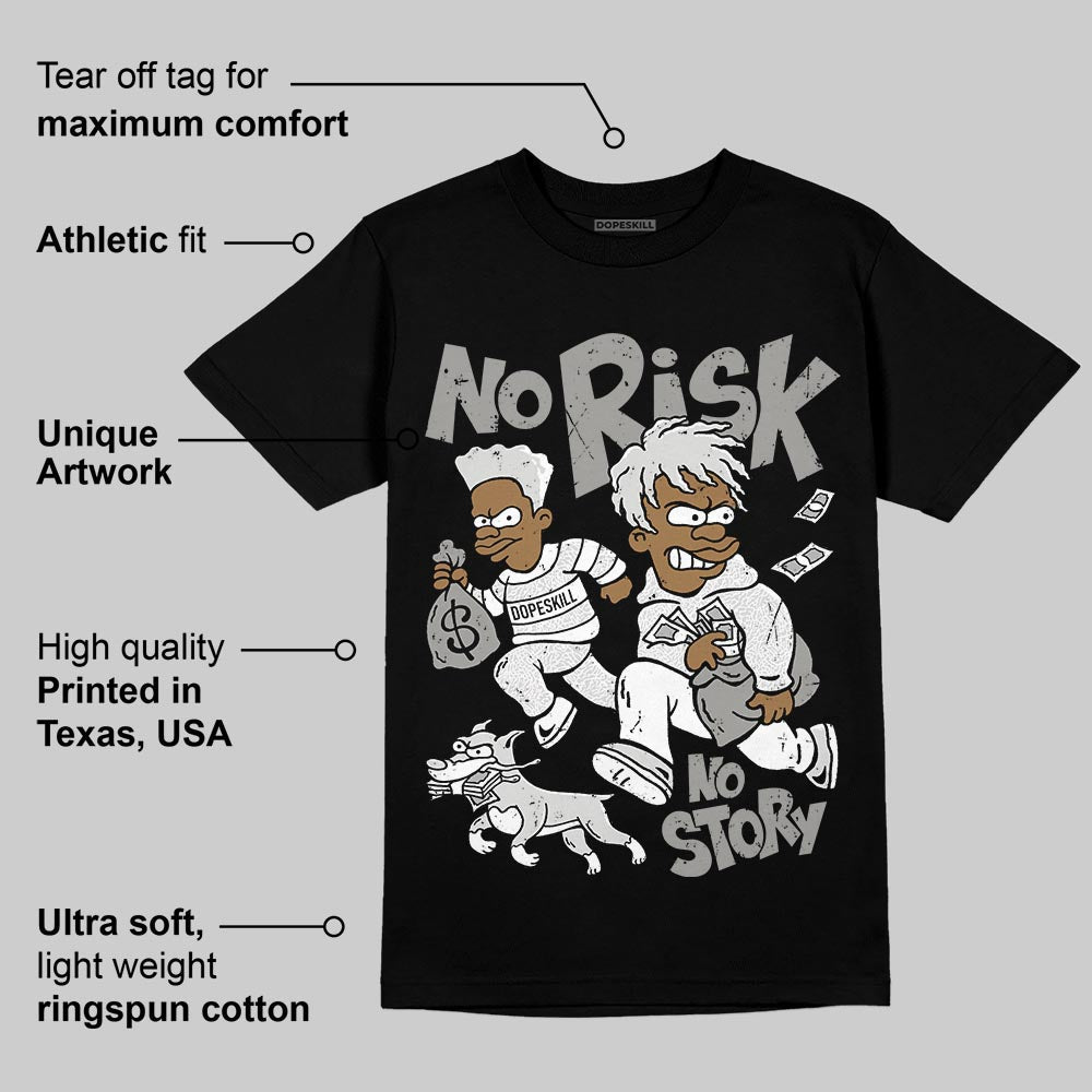 Pure Money 3s DopeSkill T-Shirt No Risk No Story Graphic