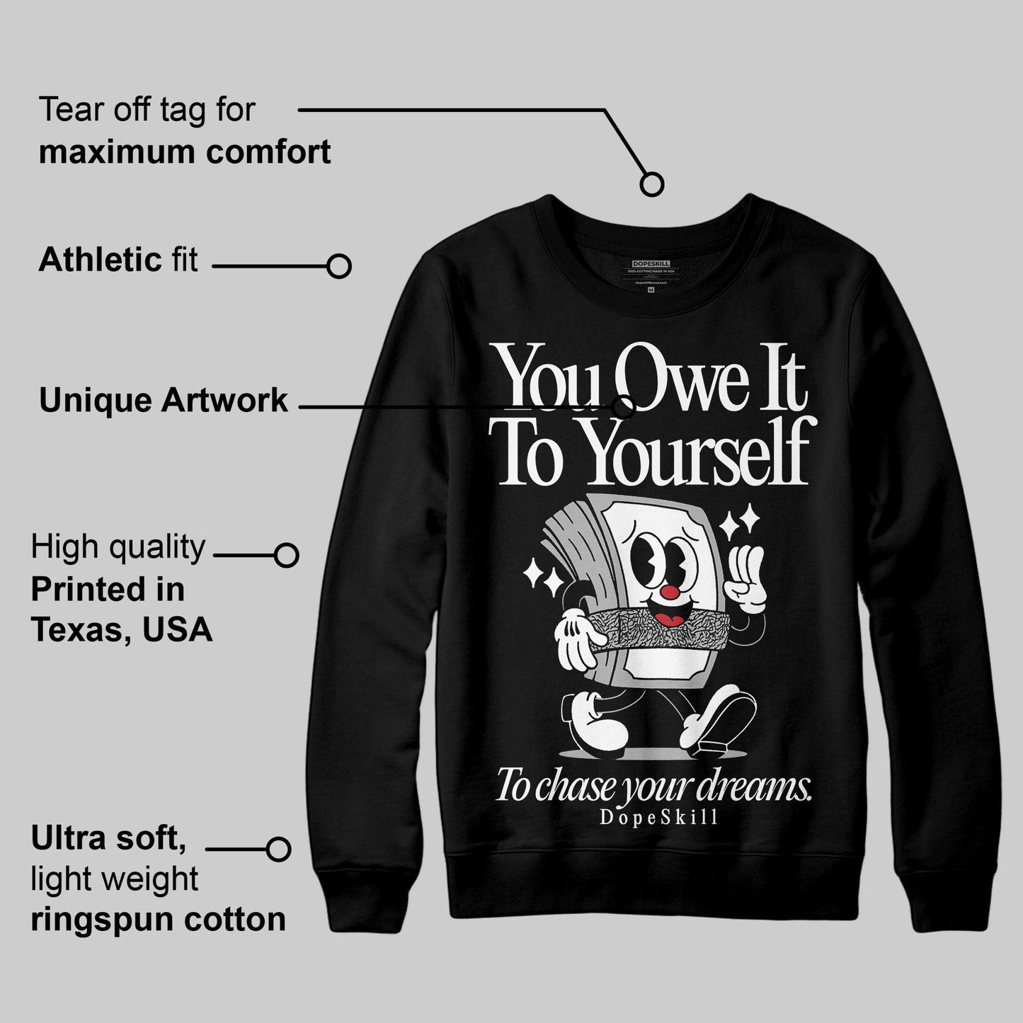 Black Cement 3s DopeSkill Sweatshirt Owe It To Yourself Graphic
