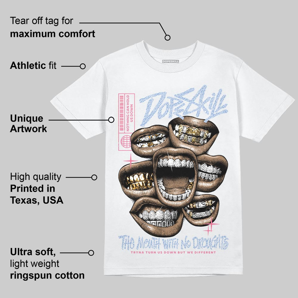 Denim Pink Glow 3s DopeSkill T-Shirt The Mouth With No Droughts Graphic