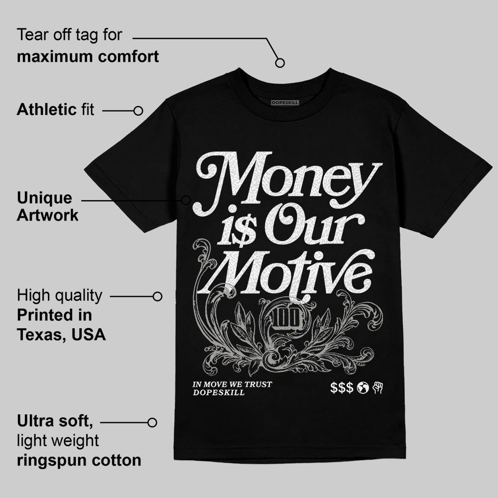 Pure Money 3s DopeSkill T-Shirt Money Is Our Motive Typo Graphic