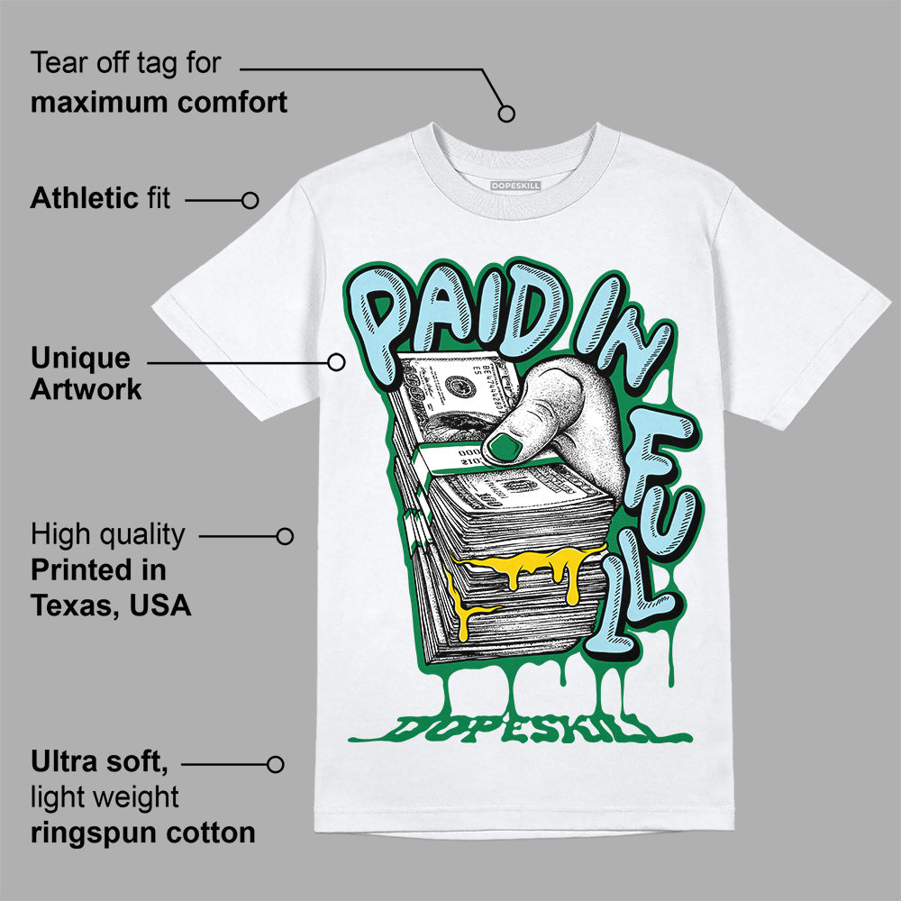Lucky Green 5s DopeSkill T-Shirt Paid In Full Graphic