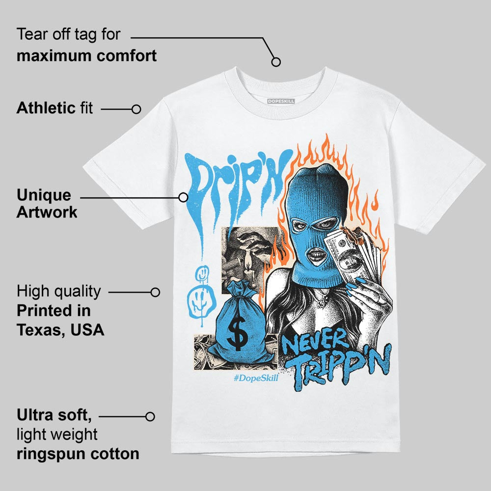 UNC Reimagined 1s DopeSkill T-Shirt Drip'n Never Tripp'n Graphic
