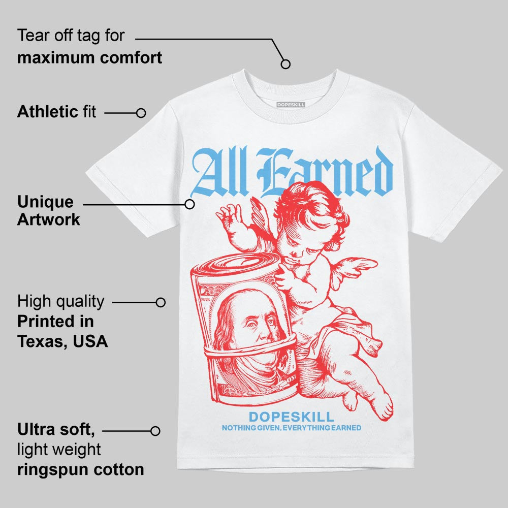 Cherry 11s DopeSkill T-Shirt All Earned Graphic