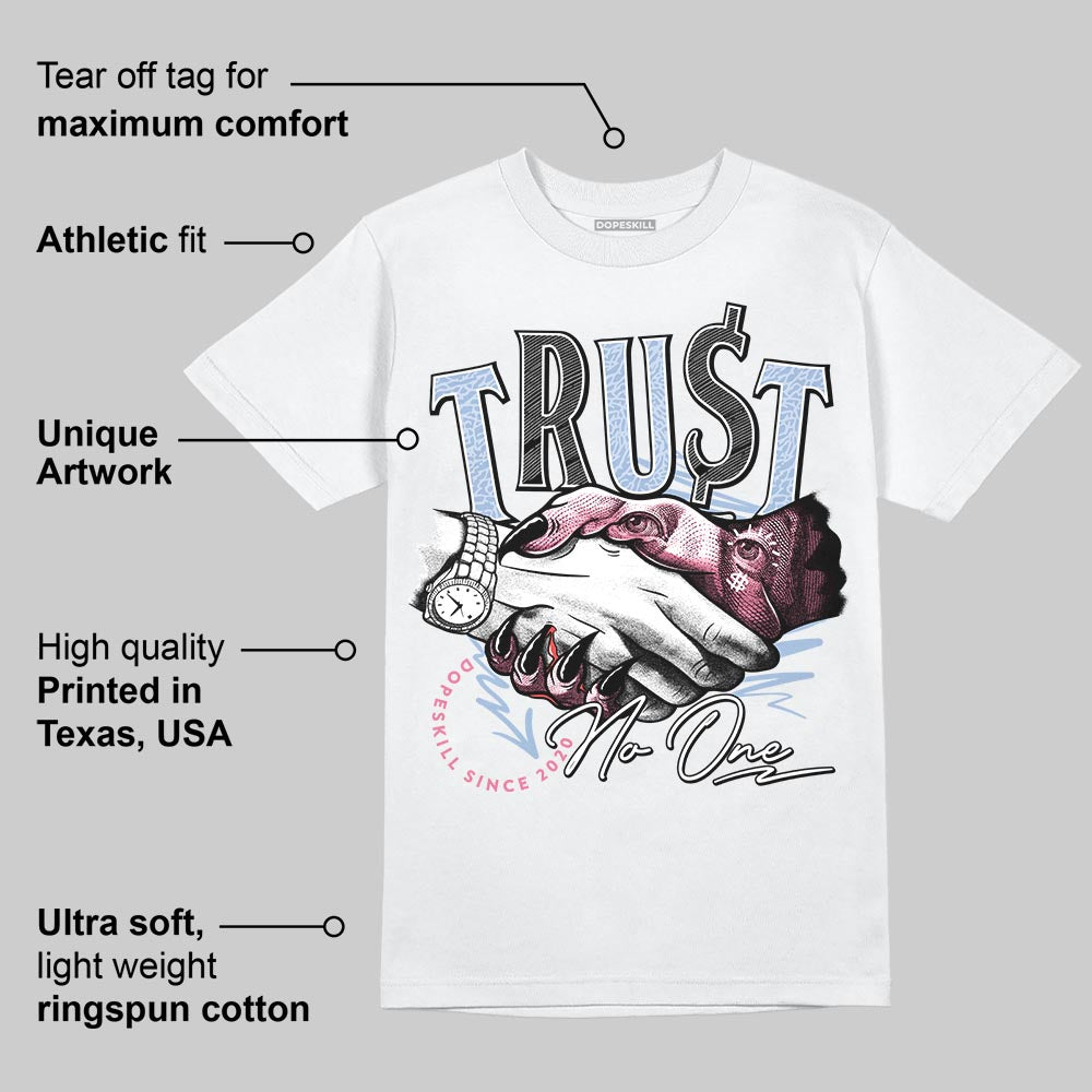Denim Pink Glow 3s DopeSkill T-Shirt Trust No One Graphic
