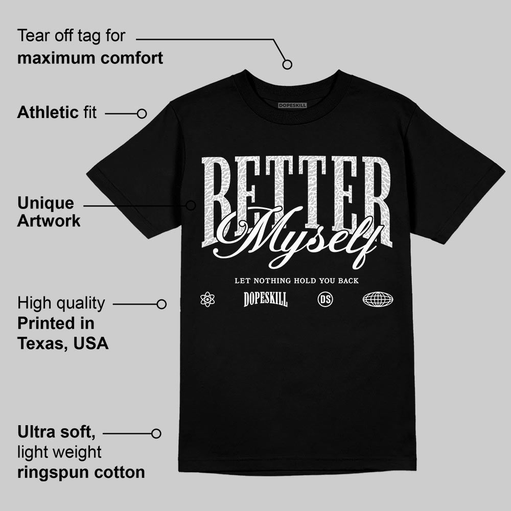 Pure Money 3s DopeSkill T-Shirt Better Myself Graphic
