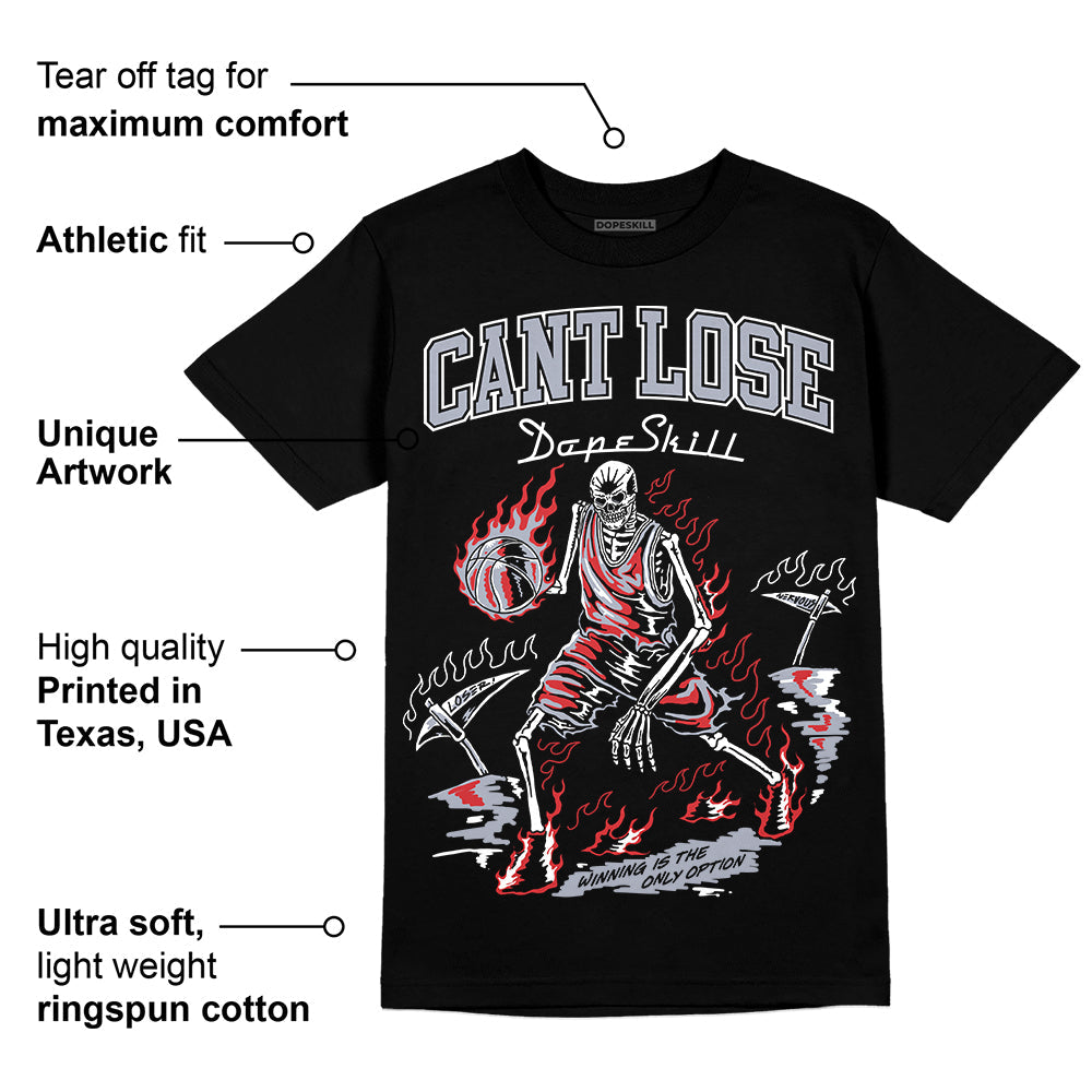Bred Reimagined 4s DopeSkill T-Shirt Cant Lose Graphic