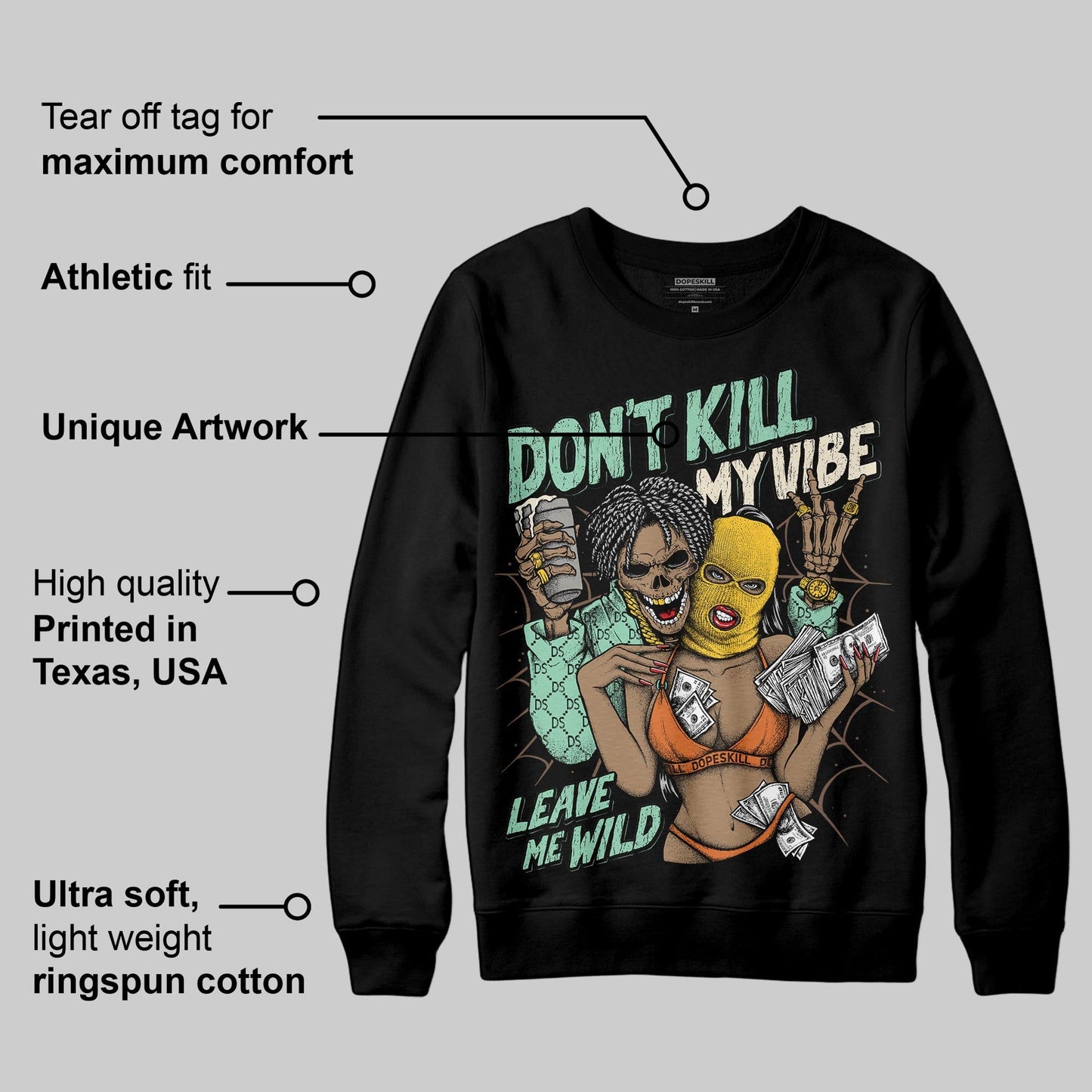 SB Dunk “Rodeo” DopeSkill Sweatshirt Don't Kill My Vibe Graphic