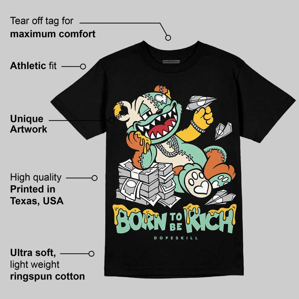 SB Dunk “Rodeo” DopeSkill T-Shirt Born To Be Rich Graphic