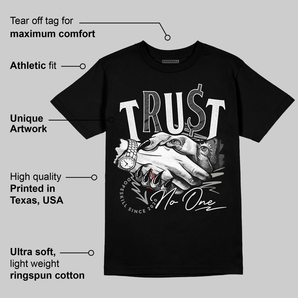 Pure Money 3s DopeSkill T-Shirt Trust No One Graphic