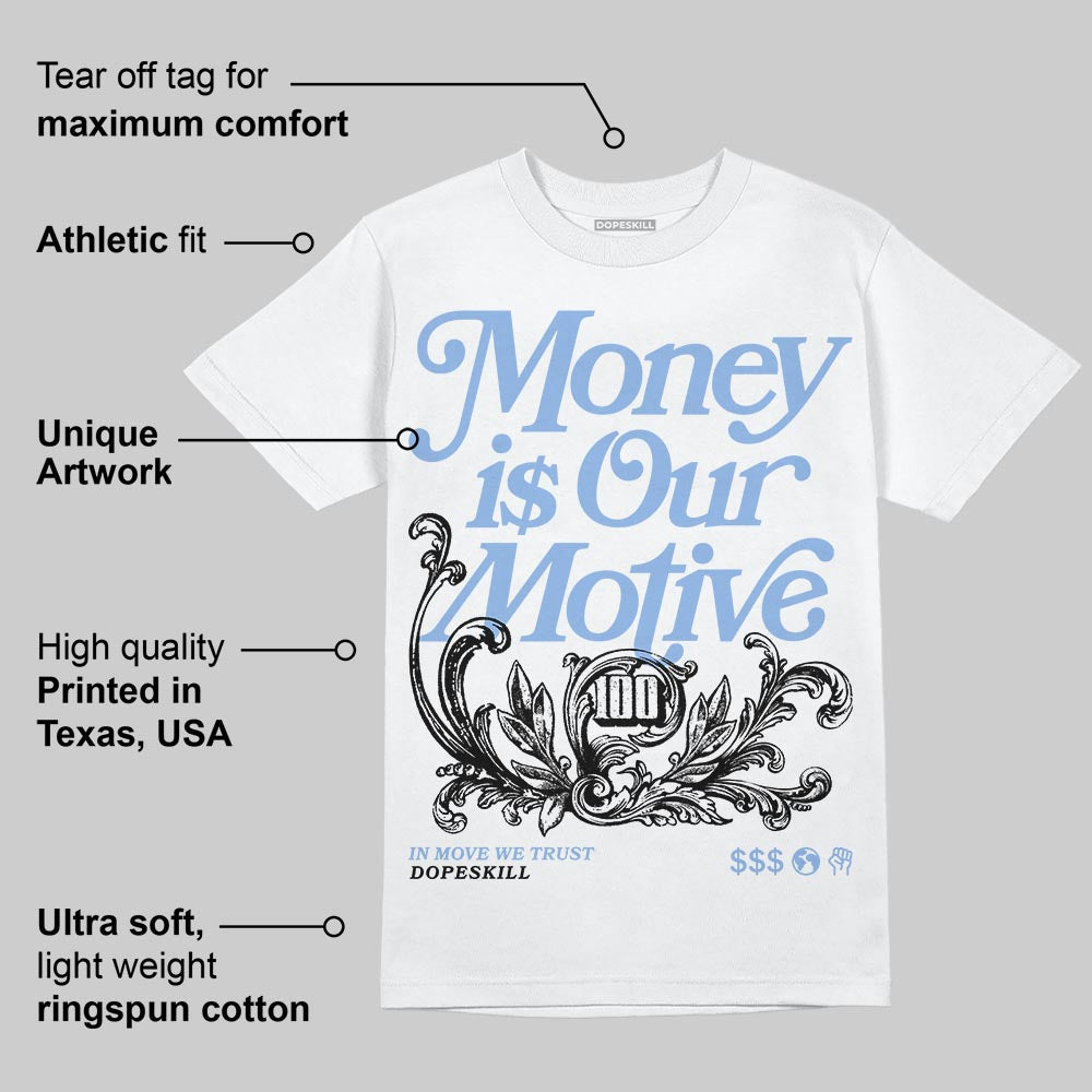 Forget Me Not 4s DopeSkill T-Shirt Money Is Our Motive Typo Graphic