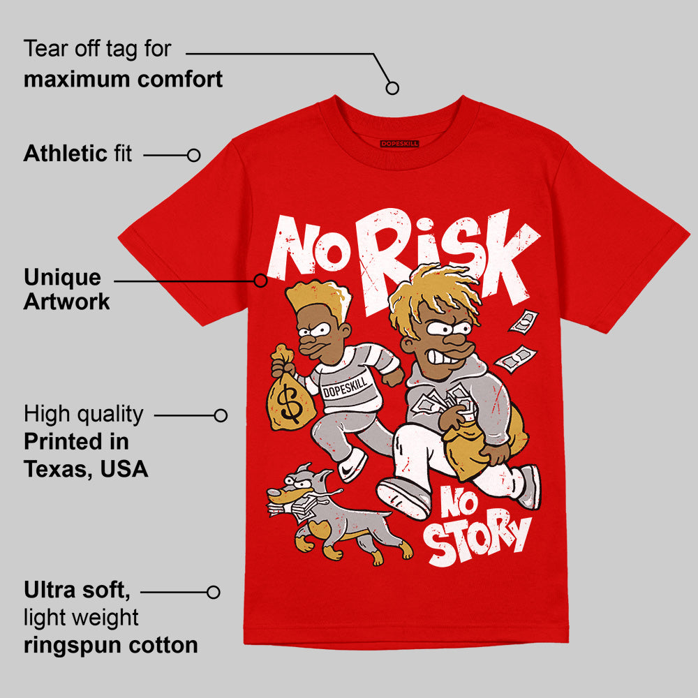 Bred Velvet 11s DopeSkill Red T-shirt No Risk No Story Graphic