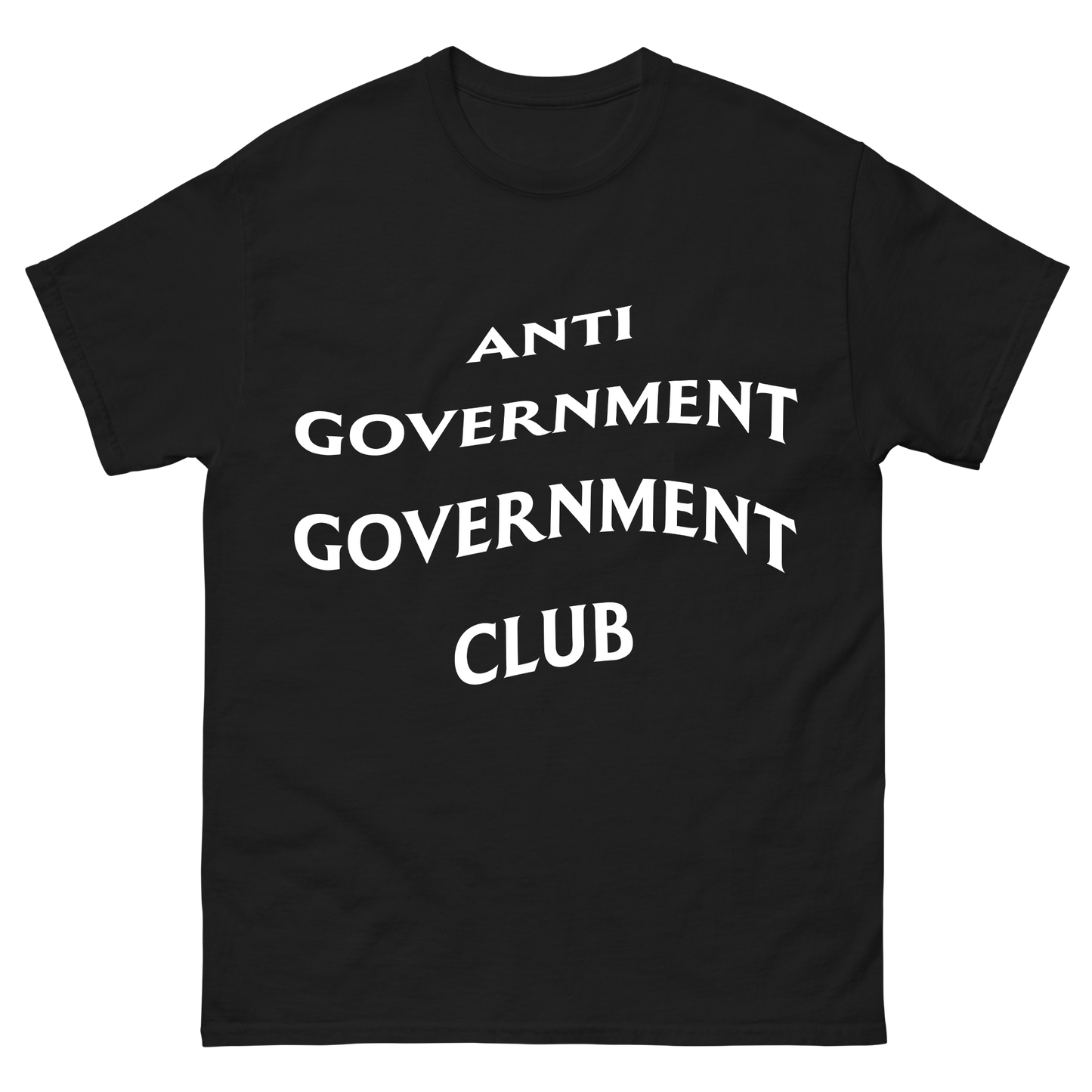 Anti Government Club T-Shirt