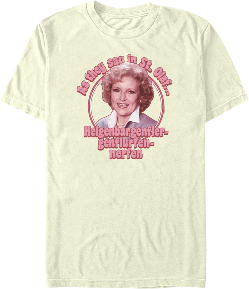 As They Say In St. Olaf Golden Girls T-Shirt