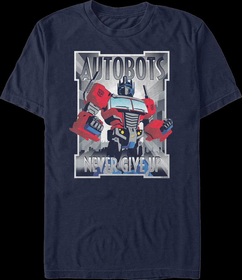 Autobots Never Give Up Transformers T-Shirt