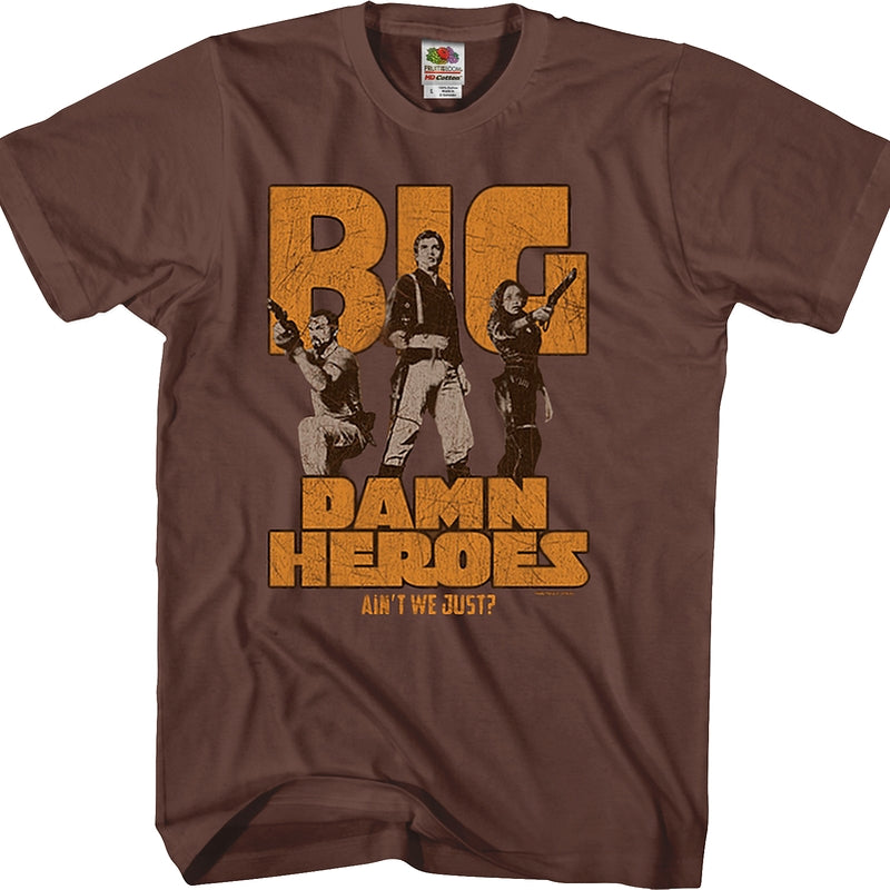 Big Damn Heroes Firefly Shirt