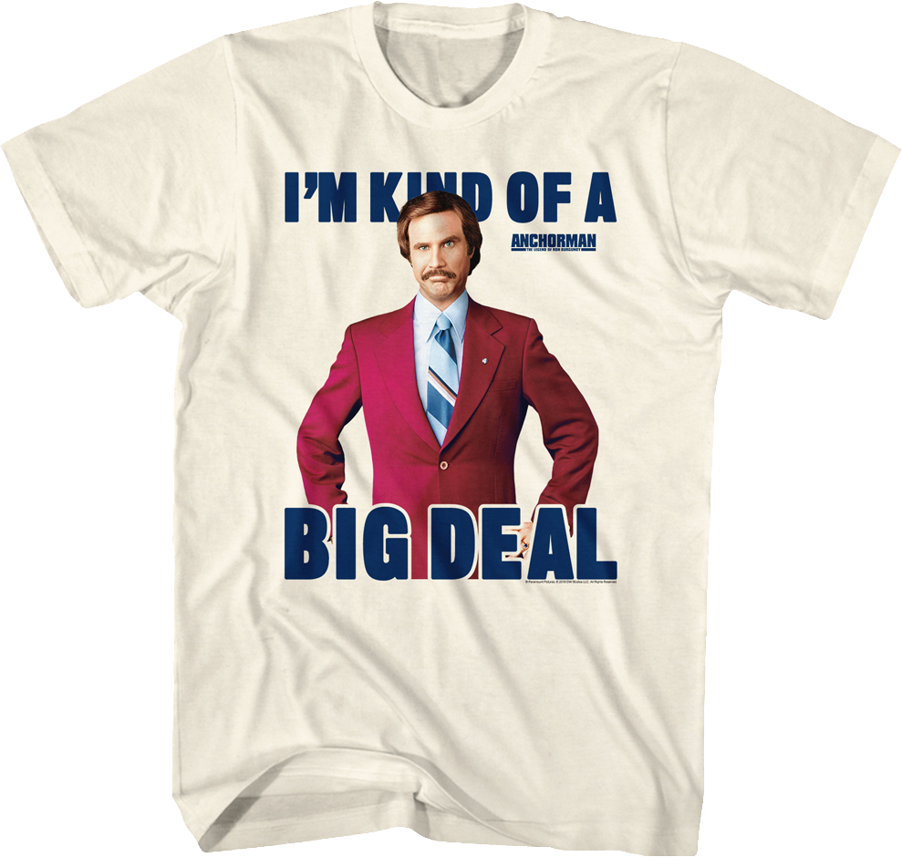 Big Deal Anchorman T-Shirt