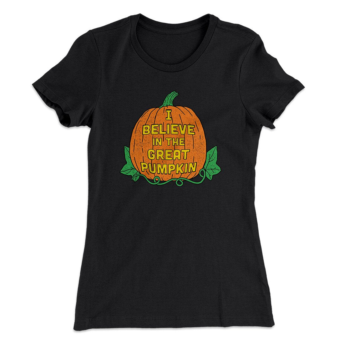 I Believe In The Great Pumpkin Women's T-Shirt