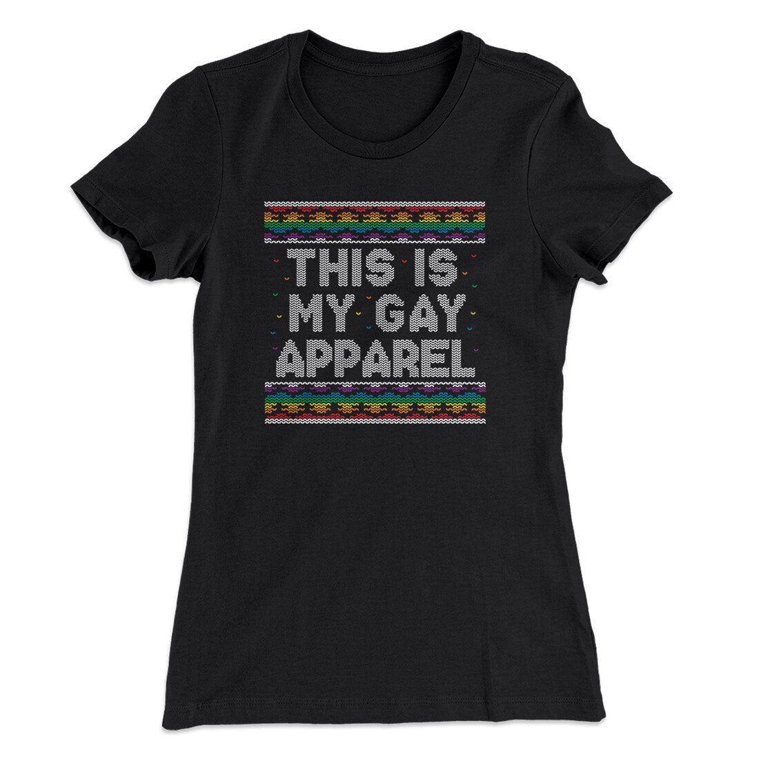 This Is My Gay Apparel Women's T-Shirt