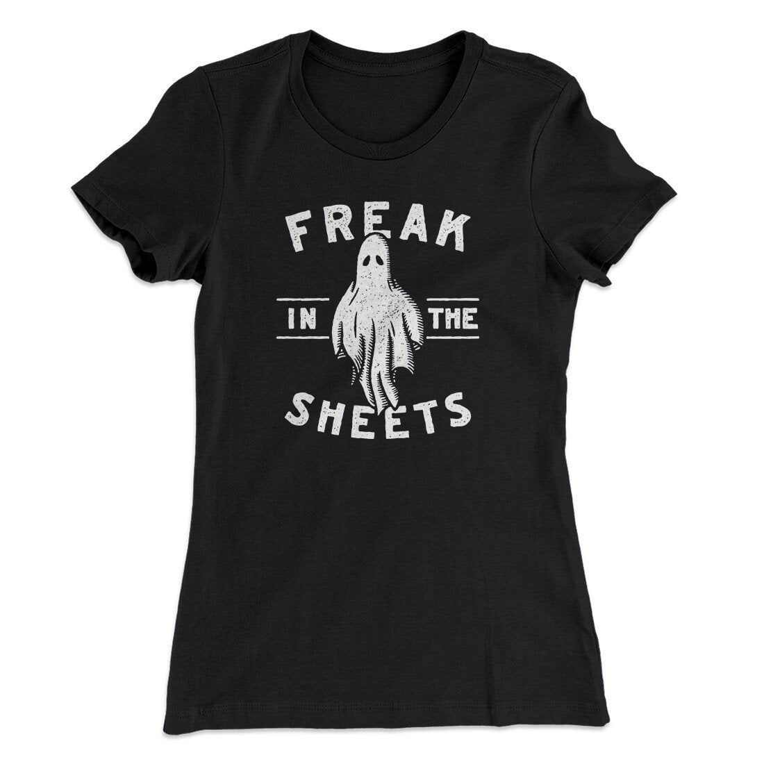 Freak In The Sheets Women's T-Shirt