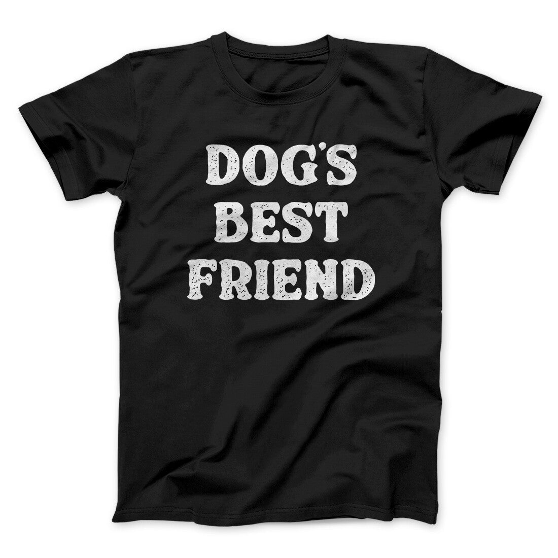 Dog‚Äôs Best Friend Men/Unisex T-Shirt