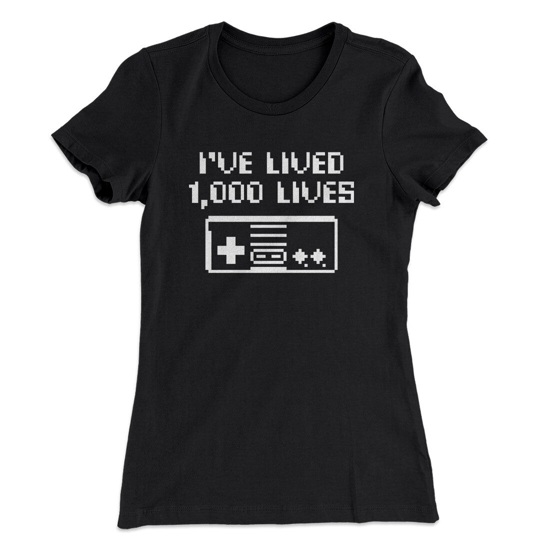 I‚Äôve Lived 1000 Lives Women's T-Shirt