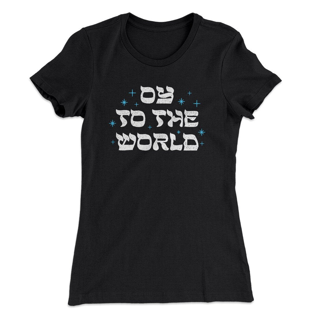 Oy To The World Women's T-Shirt