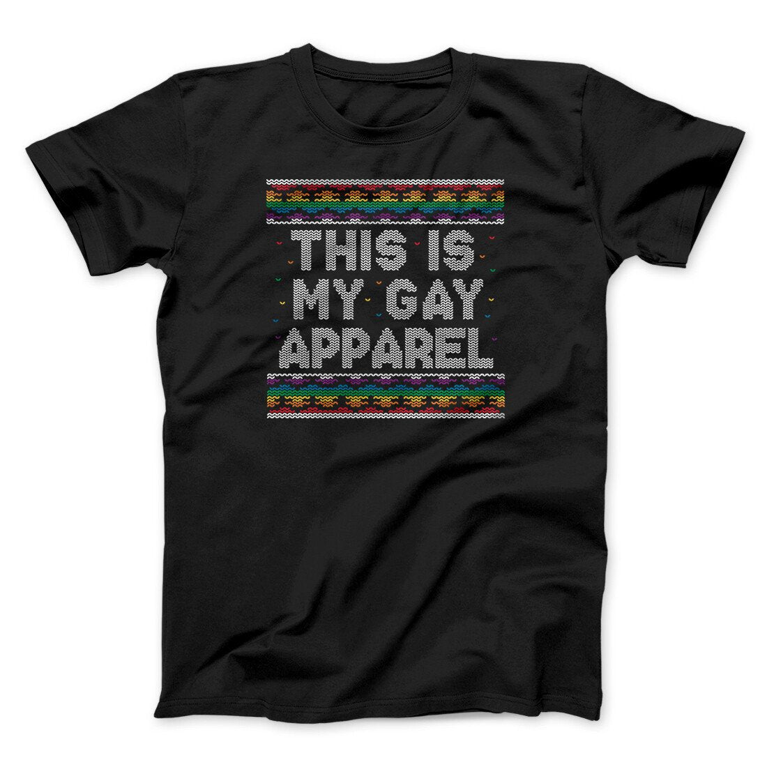 This Is My Gay Apparel Men/Unisex T-Shirt