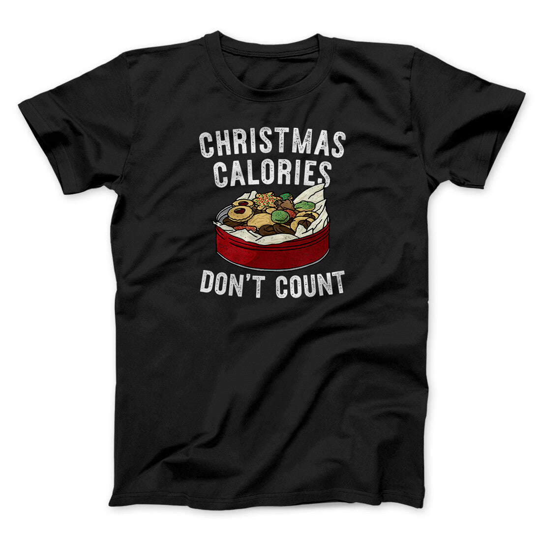 Christmas Calories Don‚Äôt Count Men/Unisex T-Shirt