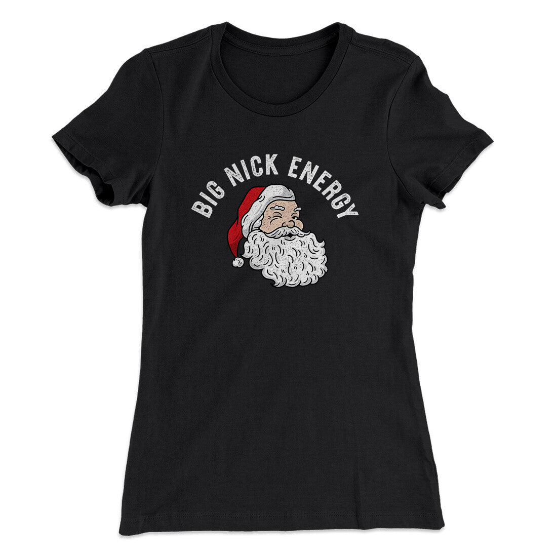 Big Nick Energy Women's T-Shirt