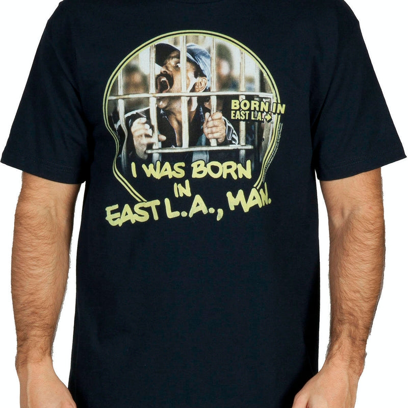 Born In East LA Shirt