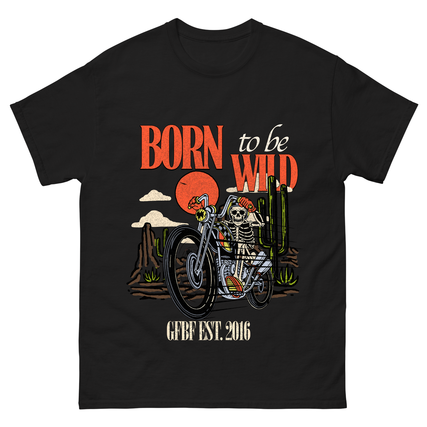 Born To Be Wild T-Shirt