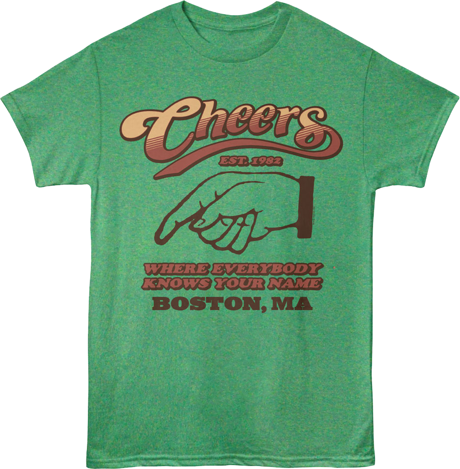 Boston Where Everybody Knows Your Name Cheers T-Shirt