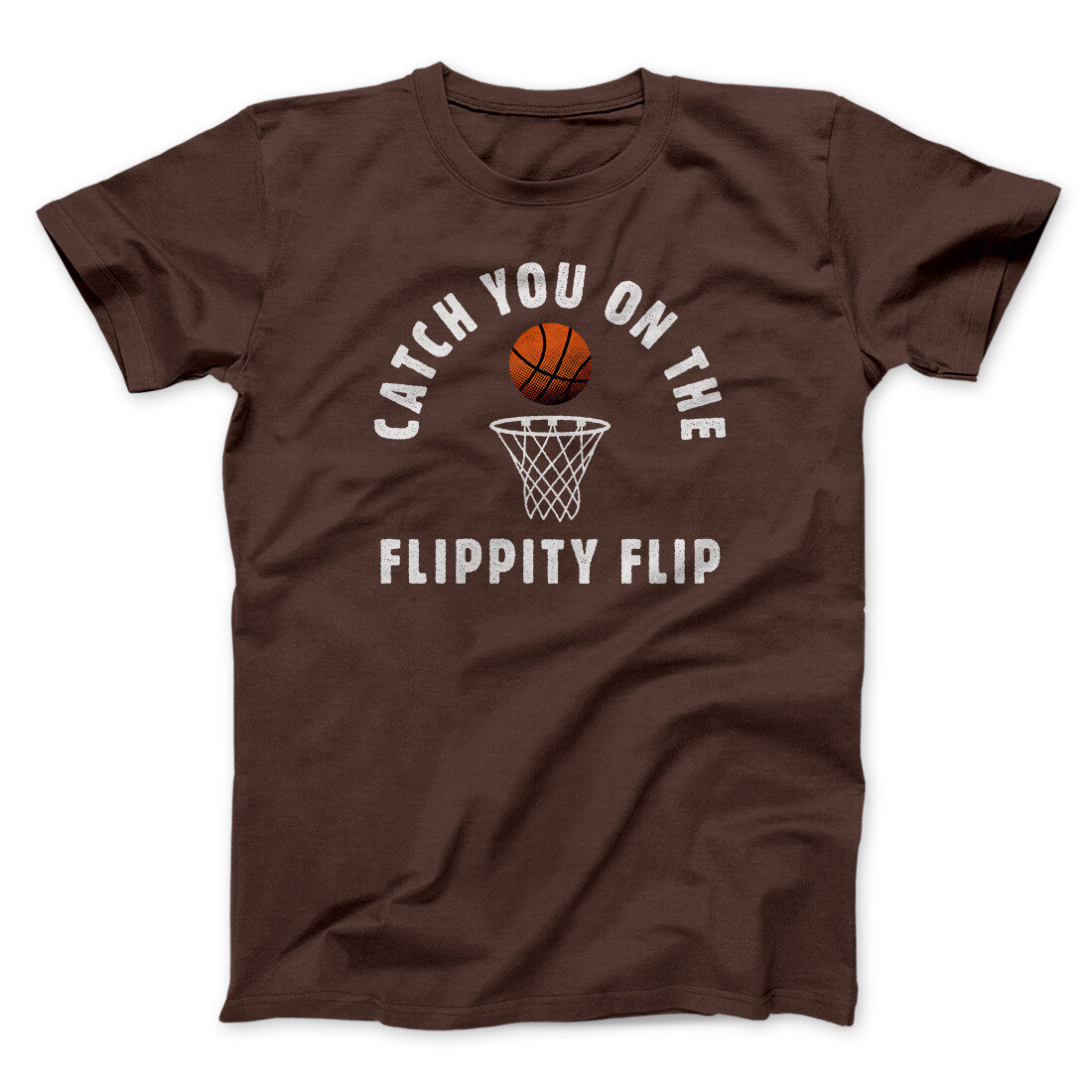 Catch You On The Flippity Flip Men/Unisex T-Shirt